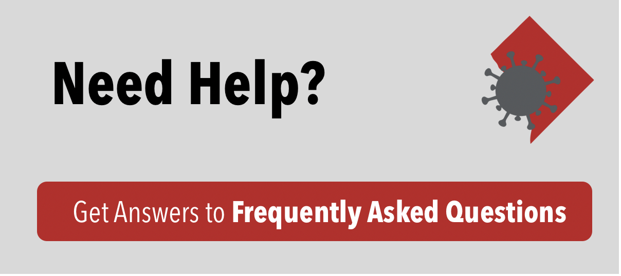 Need Help? Get answers to Frequently Asked Questions